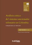 Análisis crítico del sistema sancionador tributario en Colombia